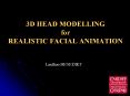 3D HEAD MODELLING for REALISTIC FACIAL ANIMATION PowerPoint PPT Presentation