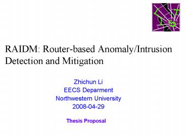RAIDM: Router-based Anomaly/Intrusion Detection and Mitigation