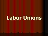 Labor Unions