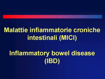 Malattie infiammatorie croniche intestinali (MICI)
