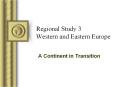 Regional Study 3 Western and Eastern Europe PowerPoint PPT Presentation