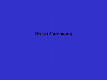 Breast Carcinoma