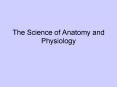 The Science of Anatomy and Physiology PowerPoint PPT Presentation