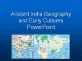 Ancient India Geography and Early Cultures PowerPoint PowerPoint PPT Presentation
