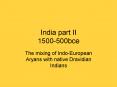 India part II 1500-500bce PowerPoint PPT Presentation