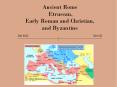 Ancient Rome   Etruscan to Byzantine PowerPoint PPT Presentation