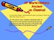 AP World History: Ancient vs. Classical