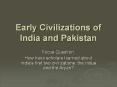 Early Civilizations of India and Pakistan PowerPoint PPT Presentation