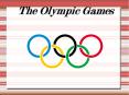 The Olympic Games PowerPoint PPT Presentation