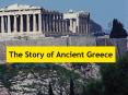 The Story of Ancient Greece PowerPoint PPT Presentation