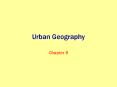 Urban Geography PowerPoint PPT Presentation