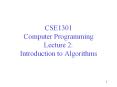 CSE1301 Computer Programming Lecture 2: Introduction to Algorithms PowerPoint PPT Presentation