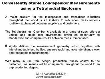 Consistently Stable Loudspeaker Measurements using a Tetrahedral Enclosure