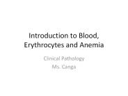 Introduction to Blood, Erythrocytes and Anemia