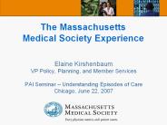 The Massachusetts Medical Society Experience