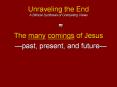 Unraveling the End A Biblical Synthesis of Competing Views PowerPoint PPT Presentation