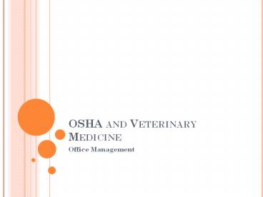 OSHA and Veterinary Medicine