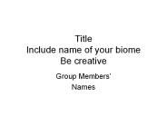 Title Include name of your biome Be creative
