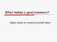 What makes a good summary? PowerPoint PPT Presentation
