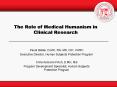 The Role of Medical Humanism in Clinical Research PowerPoint PPT Presentation
