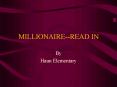 MILLIONAIRE--READ IN PowerPoint PPT Presentation