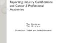 Reporting Industry Certifications and Career PowerPoint PPT Presentation