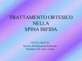 TRATTAMENTO ORTESICO NELLA SPINA BIFIDA PowerPoint PPT Presentation