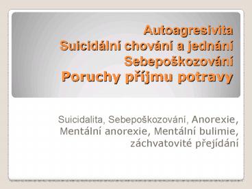 Autoagresivita Suicid