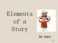 Elements of a Story PowerPoint PPT Presentation