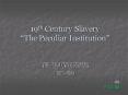 19th Century Slavery  PowerPoint PPT Presentation