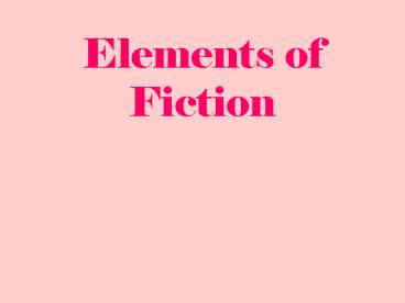 Elements of Fiction