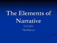 The Elements of Narrative PowerPoint PPT Presentation