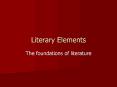 Literary Elements PowerPoint PPT Presentation