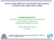 EVALUATING MERCURY EXPOSURE AND SOURCE ATTRIBUTION USING GEOS-CHEM