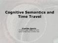 Cognitive Semantics and Time Travel PowerPoint PPT Presentation