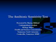 The Antibiotic Sensitivity Test