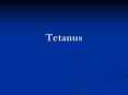 Tetanus PowerPoint PPT Presentation