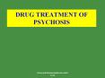 DRUG TREATMENT OF PSYCHOSIS PowerPoint PPT Presentation