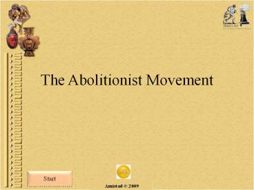 The Abolitionist Movement