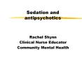 Sedation and antipsychotics PowerPoint PPT Presentation