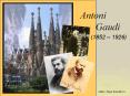 Antoni       Gaudi PowerPoint PPT Presentation