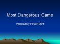 Most Dangerous Game PowerPoint PPT Presentation