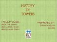 HISTORY OF TOWERS PowerPoint PPT Presentation