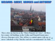 BELGIUM- GHENT, BRUGES and ANTWERP