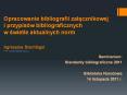 Opracowanie bibliografii zalacznikowej i przypis PowerPoint PPT Presentation