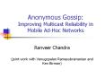Anonymous Gossip: Improving Multicast Reliability in Mobile Ad-Hoc Networks PowerPoint PPT Presentation