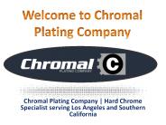 Welcome to Chromal Plating Company