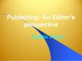 Publishing: An Editor PowerPoint PPT Presentation