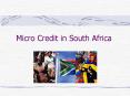Micro Credit in South Africa PowerPoint PPT Presentation