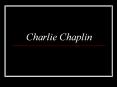 Charlie Chaplin PowerPoint PPT Presentation